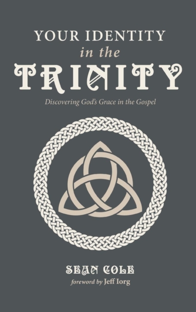 Your Identity in the Trinity, Hardback Book