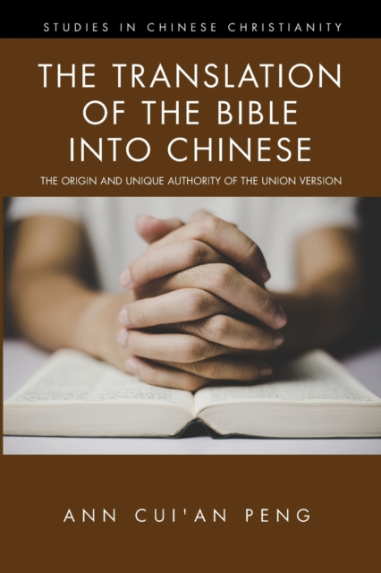 The Translation of the Bible into Chinese, Paperback / softback Book
