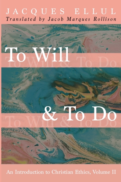 To Will & To Do, Volume Two, Paperback / softback Book