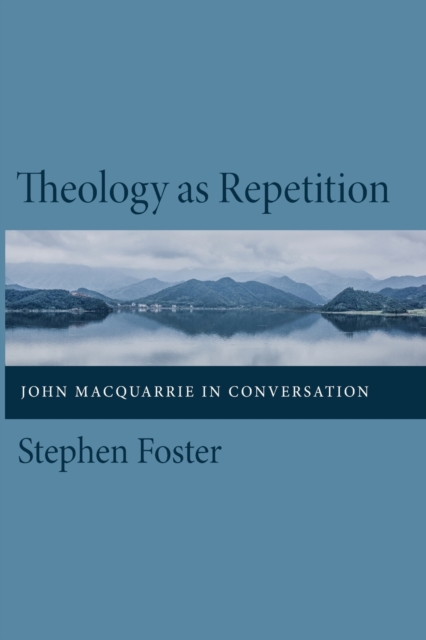 Theology as Repetition, Paperback / softback Book