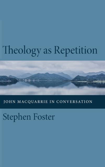 Theology as Repetition, Hardback Book