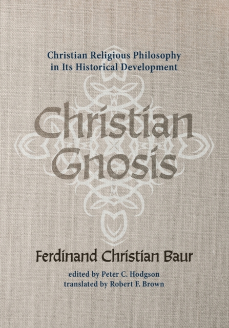 Christian Gnosis, Paperback / softback Book
