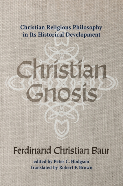 Christian Gnosis, Hardback Book