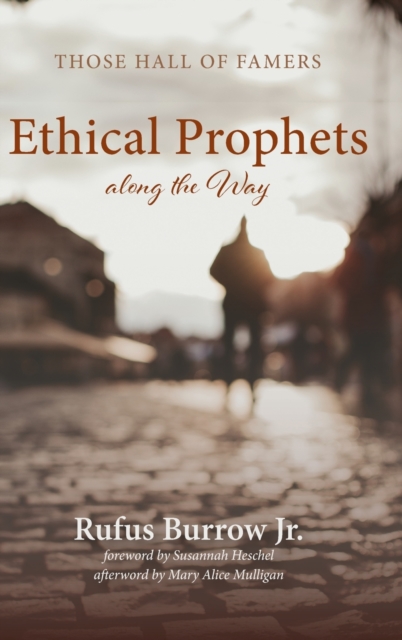 Ethical Prophets along the Way, Hardback Book