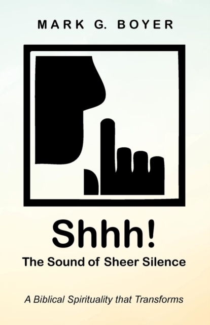 Shhh! The Sound of Sheer Silence, Paperback / softback Book