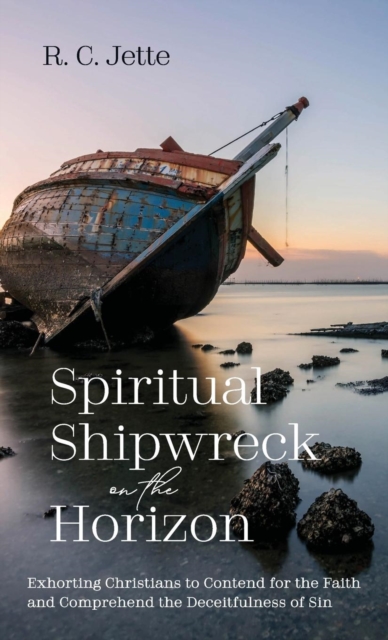 Spiritual Shipwreck on the Horizon, Hardback Book