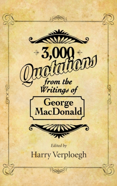 3,000 Quotations from the Writings of George MacDonald, Hardback Book