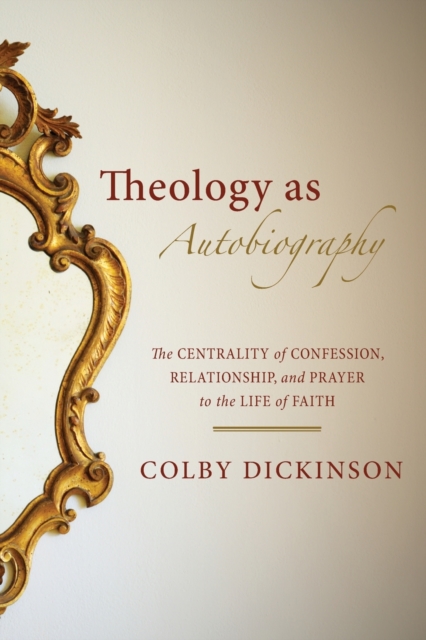 Theology as Autobiography, Paperback / softback Book