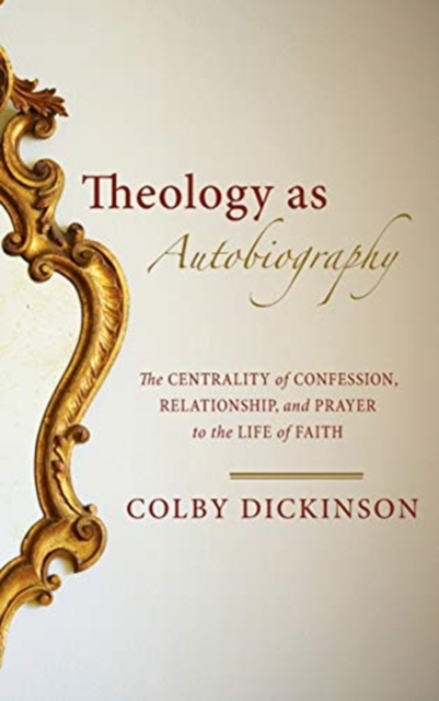 Theology as Autobiography, Hardback Book