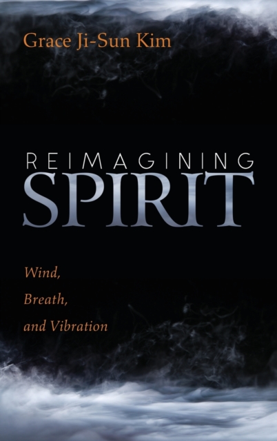 Reimagining Spirit, Hardback Book