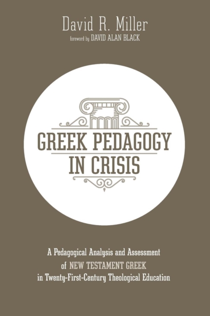 Greek Pedagogy in Crisis, Paperback / softback Book