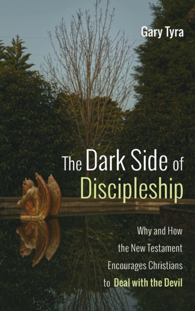 The Dark Side of Discipleship, Hardback Book