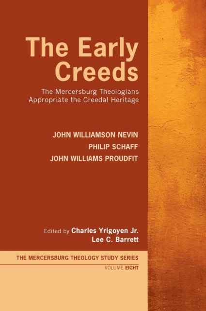 The Early Creeds, Hardback Book