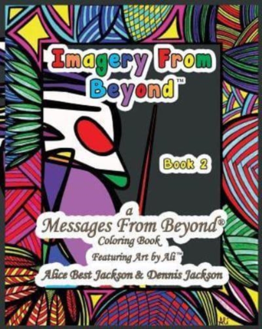 Imagery From Beyond : A Messages From Beyond Coloring Book, Paperback / softback Book