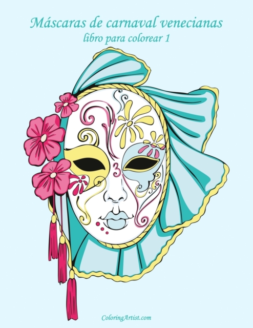 Mascaras de carnaval venecianas libro para colorear 1, Paperback / softback Book