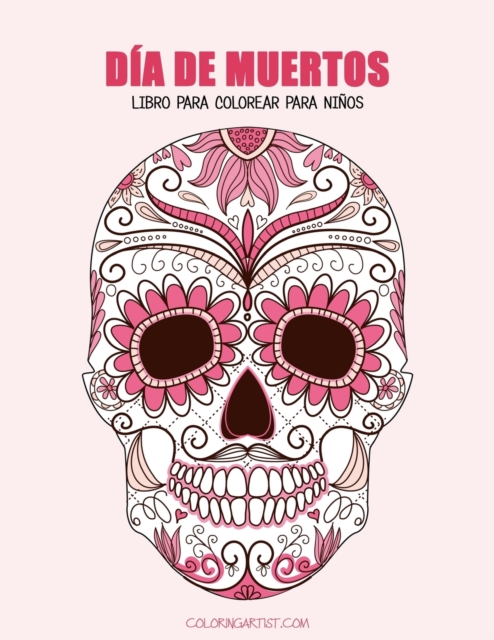 Dia de Muertos libro para colorear para ninos 1, Paperback / softback Book