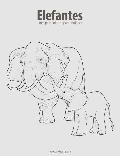 Elefantes libro para colorear para adultos 1, Paperback / softback Book