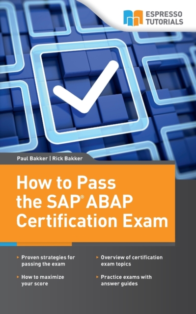 How to Pass the SAP ABAP Certification Exam, Paperback / softback Book