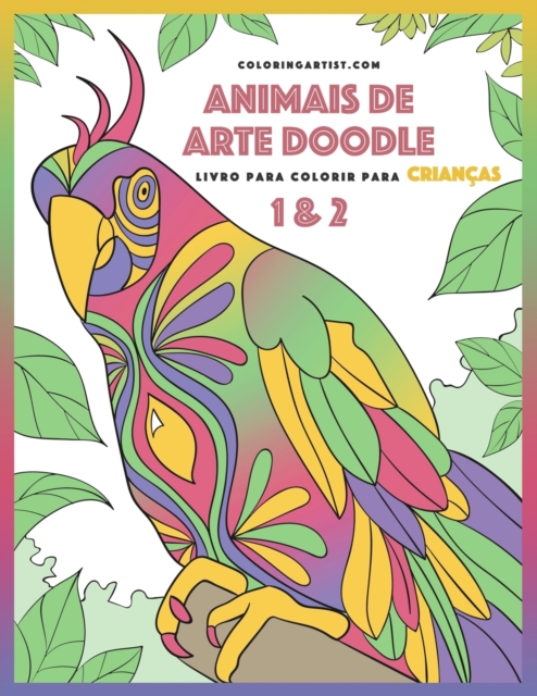 Livro para Colorir de Animais de Arte Doodle para Criancas 1 & 2, Paperback / softback Book