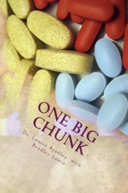 One Big Chunk : A Really, Really True Memoir, Paperback / softback Book