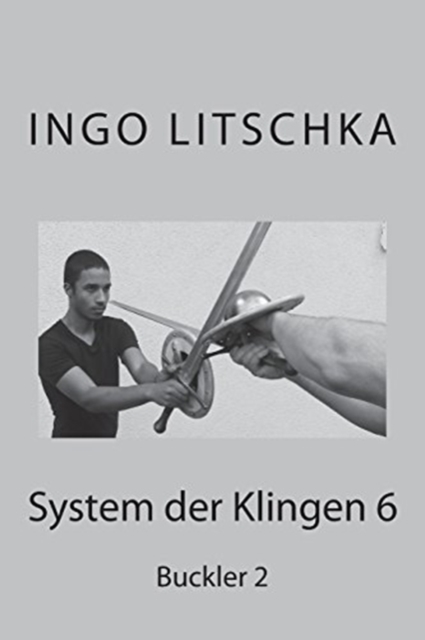 System der Klingen 6 : Buckler 2, Paperback / softback Book