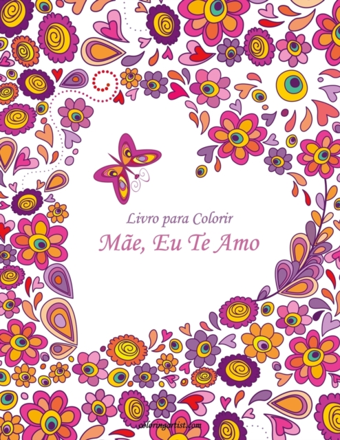Livro para Colorir Mae, Eu Te Amo 1, Paperback / softback Book