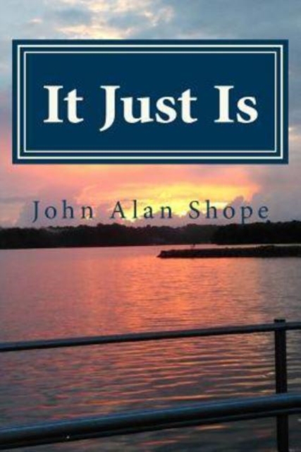 It Just Is : Poems For the Journey, Paperback / softback Book