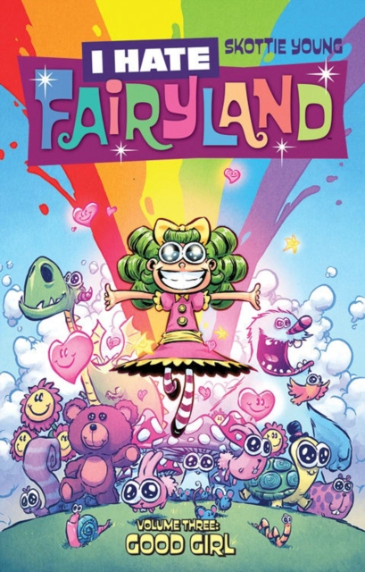 I Hate Fairyland Volume 3: Good Girl, Paperback / softback Book