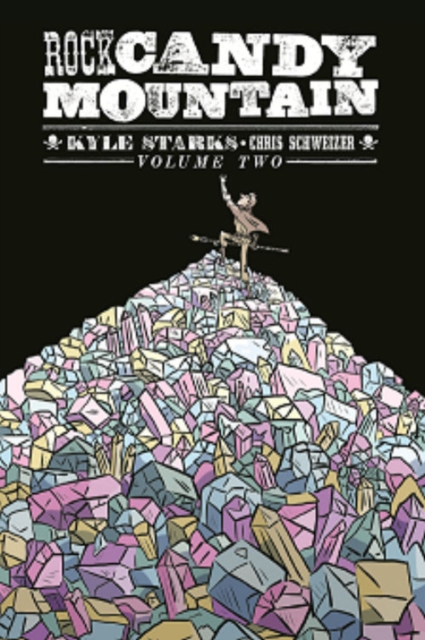 Rock Candy Mountain Volume 2, Paperback / softback Book