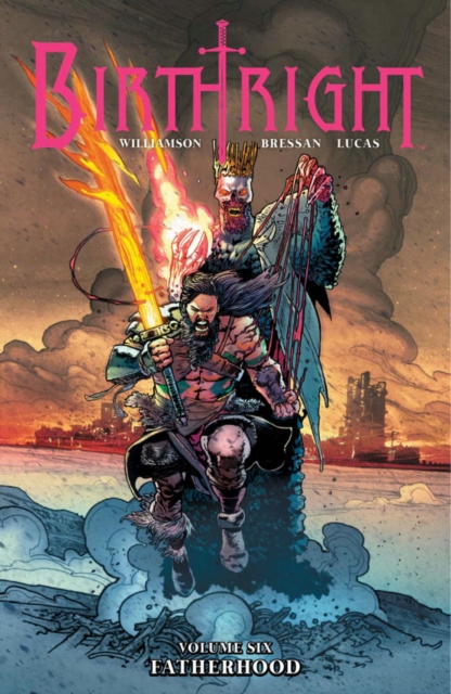 Birthright Volume 6: Fatherhood, Paperback / softback Book