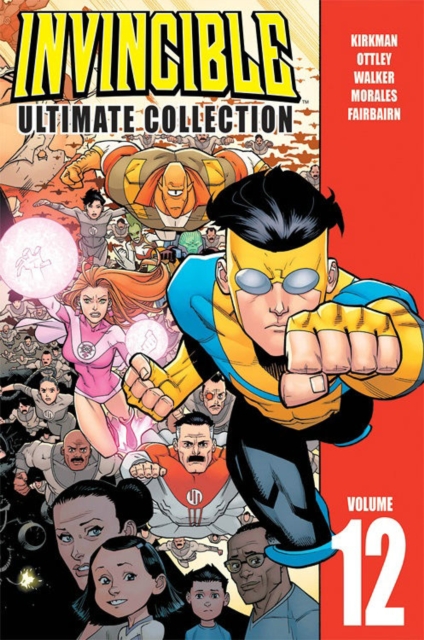 Invincible: The Ultimate Collection Volume 12, Hardback Book