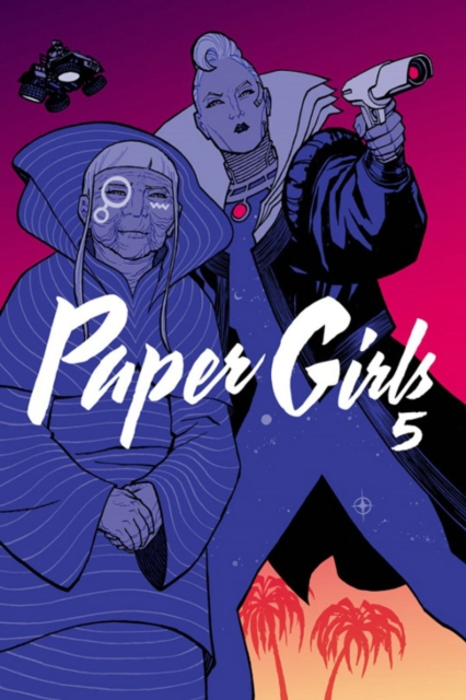 Paper Girls Volume 5, Paperback / softback Book