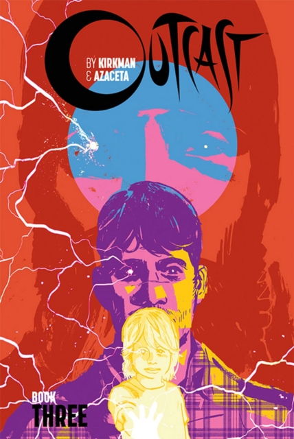 Outcast by Kirkman & Azaceta Book 3, Hardback Book