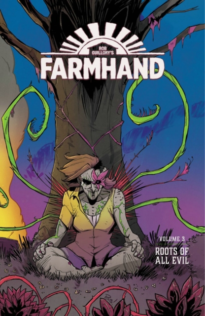 Farmhand Volume 3: Roots of All Evil, Paperback / softback Book