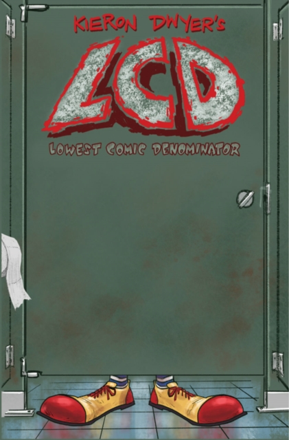 LCD: Lowest Comic Denominator Volume 1, Paperback / softback Book