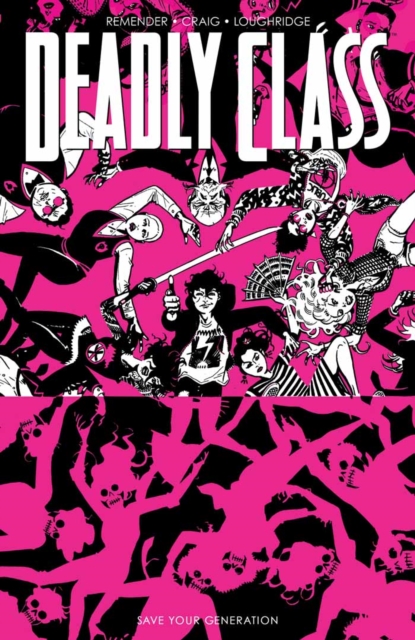 Deadly Class Vol. 10: Save Your Generation, PDF eBook