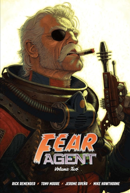Fear Agent Deluxe Volume 2, Hardback Book