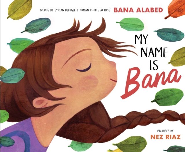 My Name Is Bana, Hardback Book