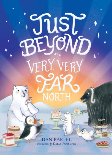 Just Beyond the Very, Very Far North, EPUB eBook