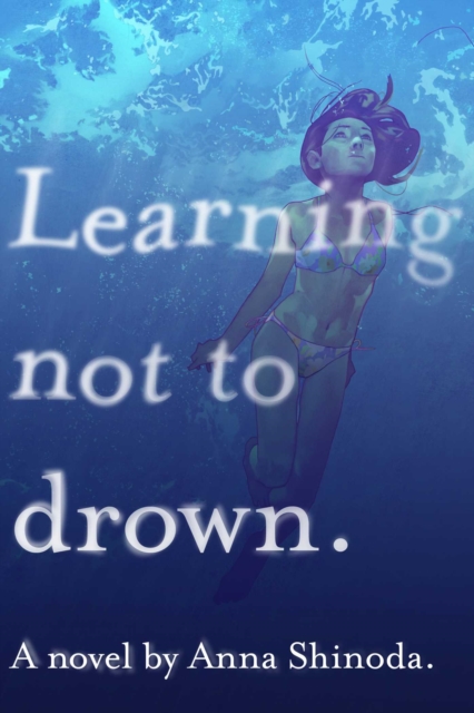Learning Not to Drown, Paperback / softback Book
