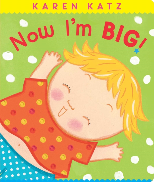 Now I'm Big!, Board book Book