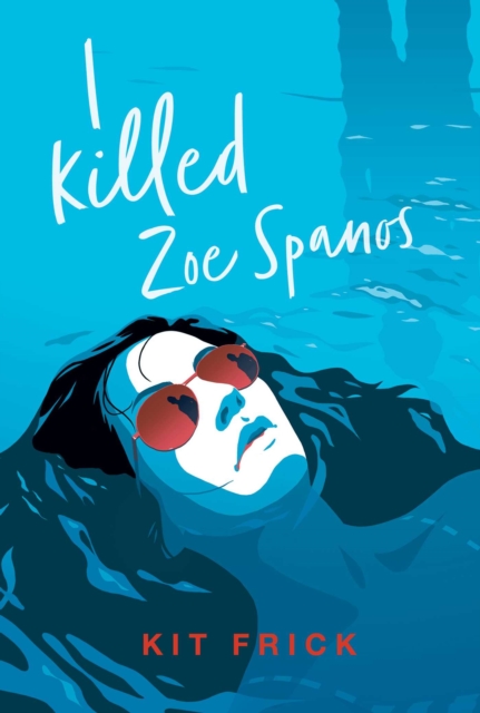 I Killed Zoe Spanos, Hardback Book