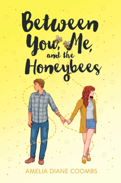 Between You, Me, and the Honeybees, Paperback / softback Book