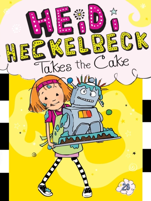 Heidi Heckelbeck Takes the Cake, EPUB eBook