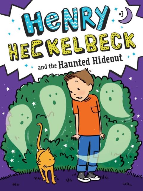 Henry Heckelbeck and the Haunted Hideout, EPUB eBook
