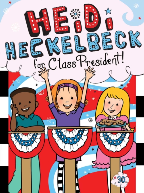 Heidi Heckelbeck for Class President, EPUB eBook