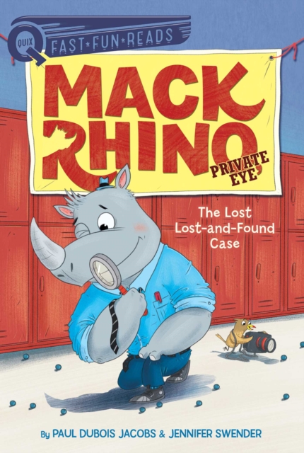 The Lost Lost-and-Found Case : Mack Rhino, Private Eye 4, EPUB eBook