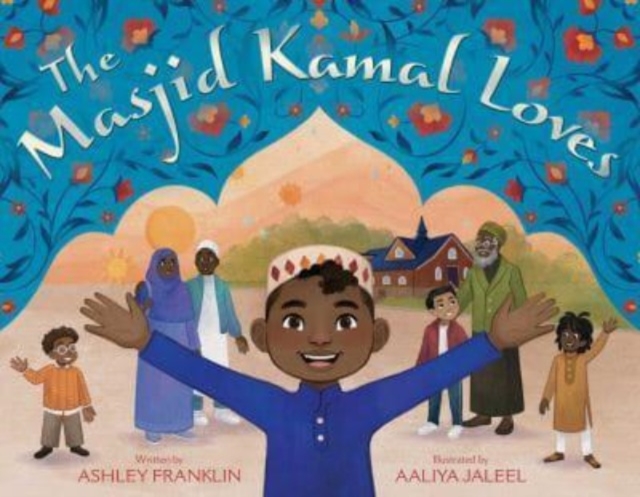 The Masjid Kamal Loves, Hardback Book