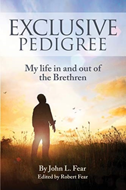 Exclusive Pedigree : My life in and out of the Brethren, Paperback / softback Book