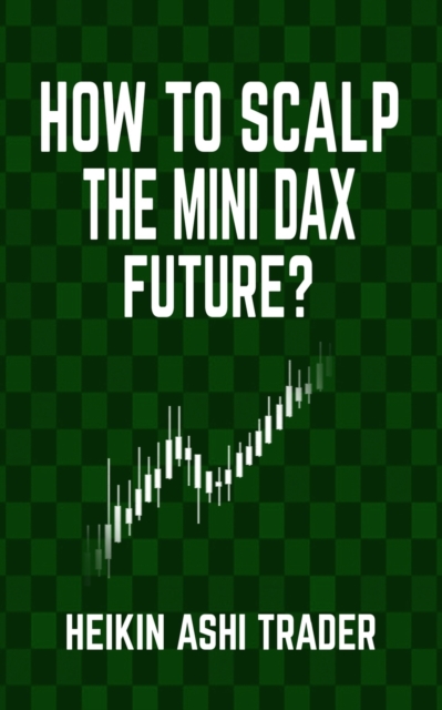 How to Scalp the Mini-DAX Future, Paperback / softback Book